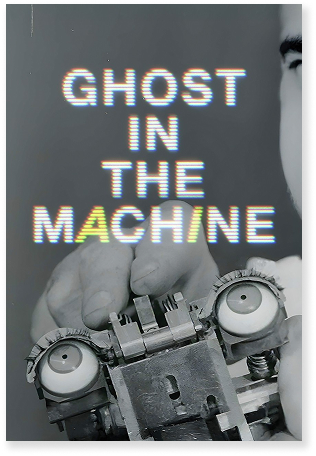 Ghost in the Machine